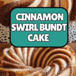 Cinnamon Swirl Bundt Cake Recipe