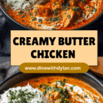 Quick & Easy Homemade Butter Chicken – Better Than Takeout! Recipe
