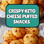 Keto Cheese Puffed Snacks Recipe