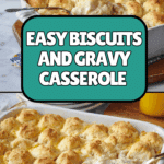 Biscuits and Gravy Casserole Recipe